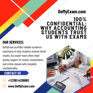 100% Confidential: Why Accounting Students Trust Us With Exams