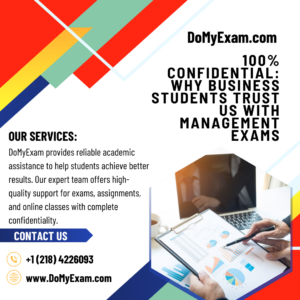 100% Confidential: Why Business Students Trust Us With Management Exams
