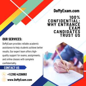 100% Confidential: Why Entrance Exam Candidates Trust Us