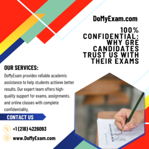 100% Confidential: Why GRE Candidates Trust Us With Their Exams