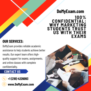100% Confidential: Why Marketing Students Trust Us With Their Exams