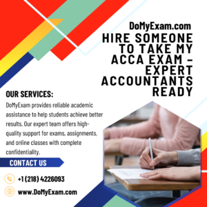 Hire Someone to Take My ACCA Exam – Expert Accountants Ready