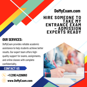 Hire Someone to Take My Entrance Exam – Admission Experts Ready