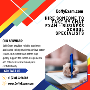 Hire Someone to Take My GMAT Exam – Business School Specialists