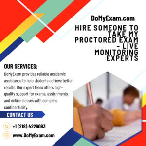 Hire Someone to Take My Proctored Exam – Live Monitoring Experts