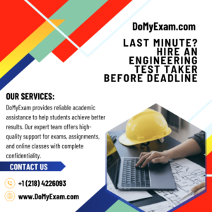 Last Minute? Hire an Engineering Test Taker Before Deadline