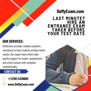Last Minute? Hire an Entrance Exam Taker Before Your Test Date