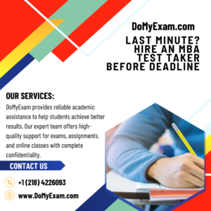 Last Minute? Hire an MBA Test Taker Before Deadline