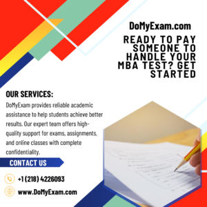 Ready to Pay Someone to Handle Your MBA Test? Get Started